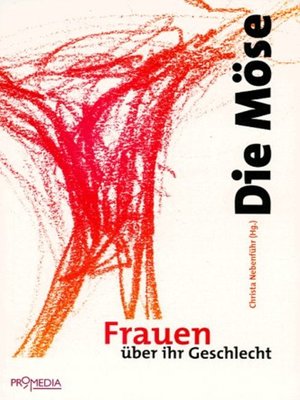 cover image of Die Möse: Frauen über ihr Geschlecht